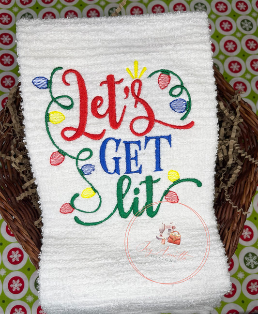 Let's Get Lit Embroidery Design